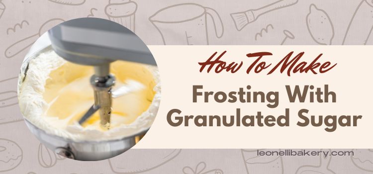 How To Make Frosting With Granulated Sugar